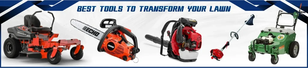 Best Tools to Transform Your Lawn: Expert Picks from Gautreaux’s Outdoor Power-Baton Rouge